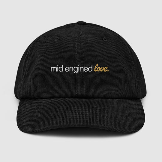 MID ENGINED LOVE CORDUROY CAP